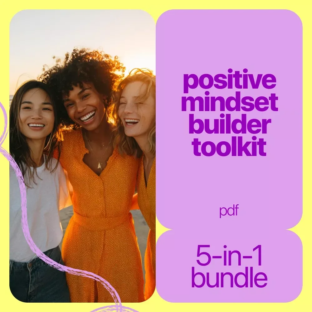 Positive Mindset Builder Toolkit – 5 in 1 Digital Bundle | Guides & Checklists on how to develop positive thinking