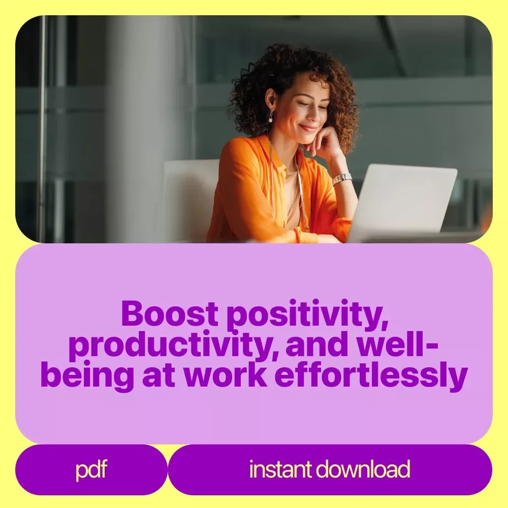 Positivity Toolkit for Thriving at Work: 4-in-1 Bundle of Guides, eBooks, and Checklists