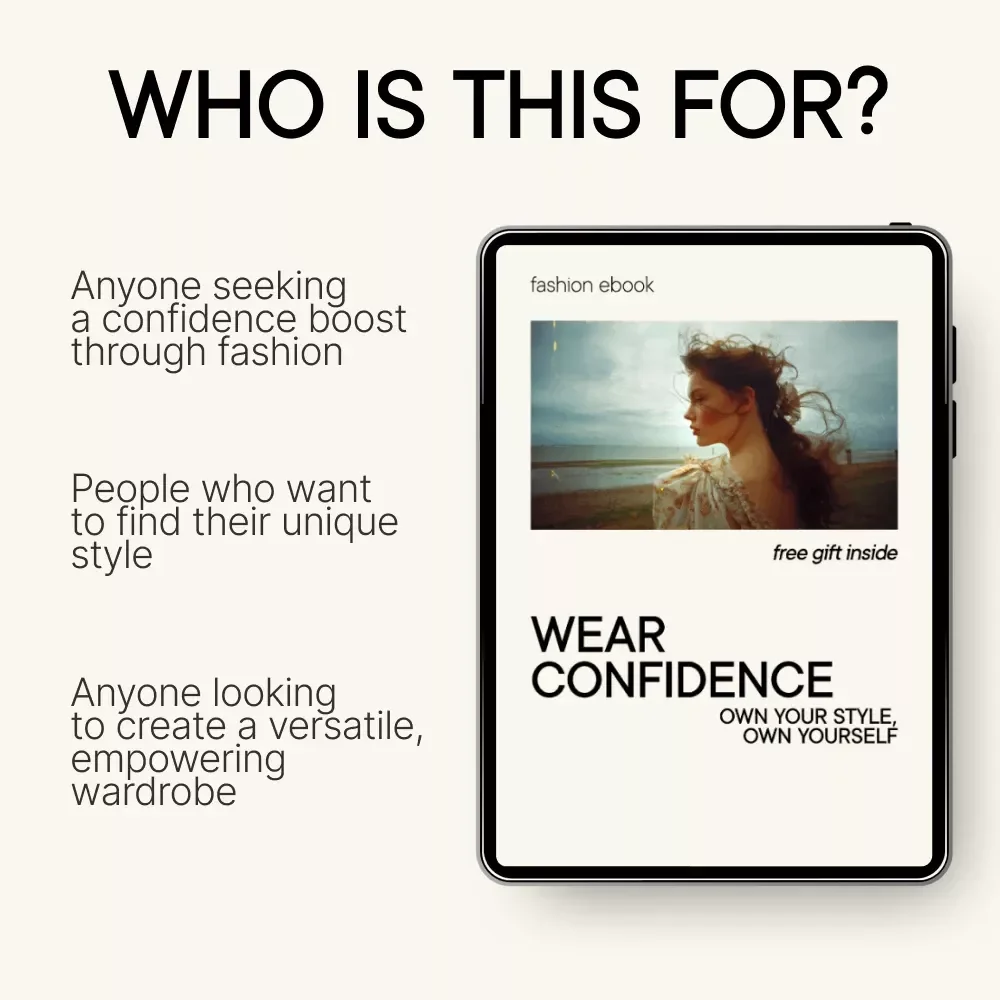 Wear Confidence: Own Your Style, Own Yourself - How to Feel Confident in Your Clothes