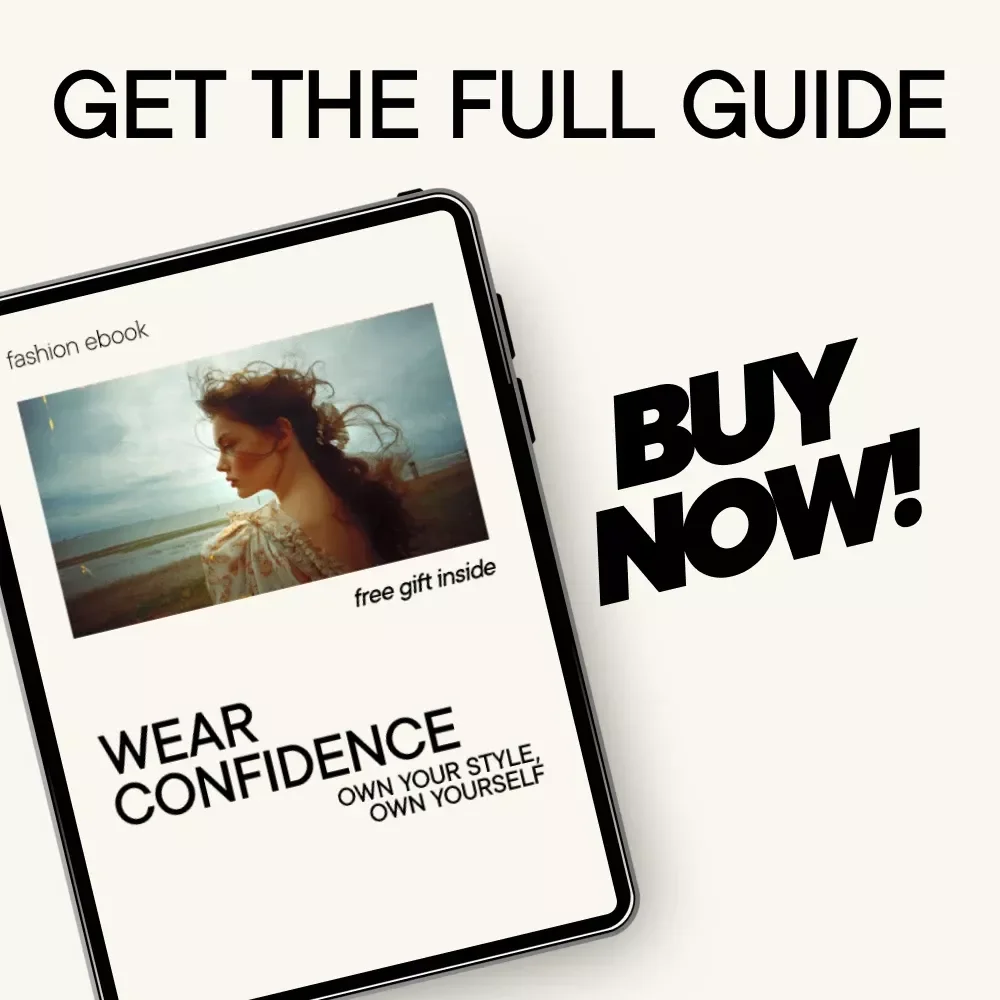 Wear Confidence: Own Your Style, Own Yourself - How to Feel Confident in Your Clothes