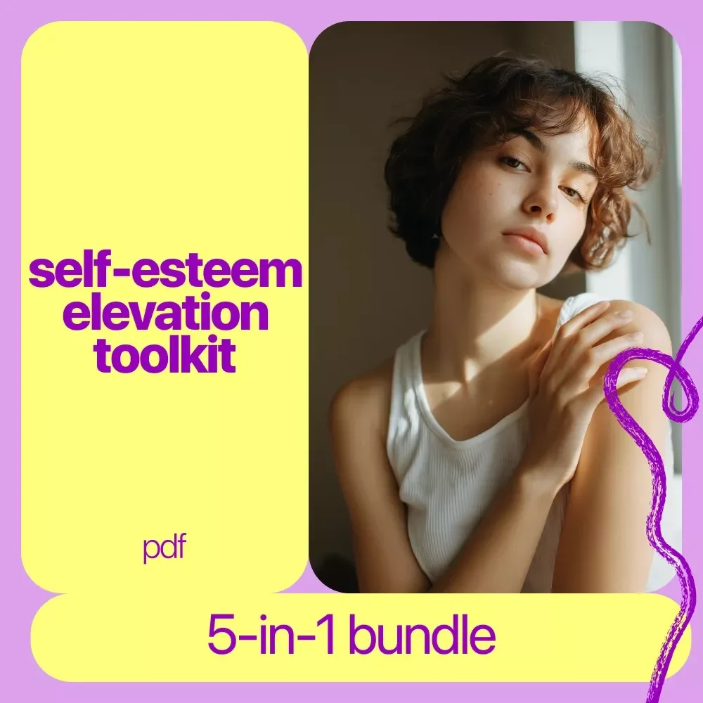 Self-Esteem Elevation Toolkit: Boost Confidence & Self-Esteem with Guides, eBooks & Checklists