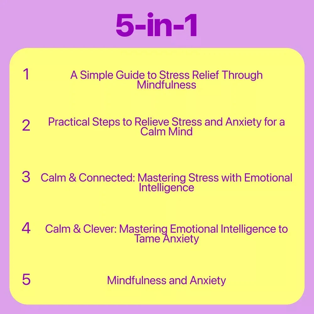 Mindful Anxiety Support Pack: 5-in-1 Bundle for Stress Relief & Emotional Intelligence