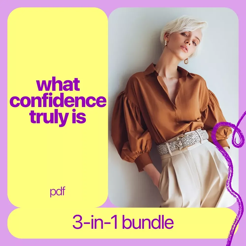What Confidence Truly Is - 3 in 1 Digital Download Bundle: Self-Trust, Confidence Check & Myths