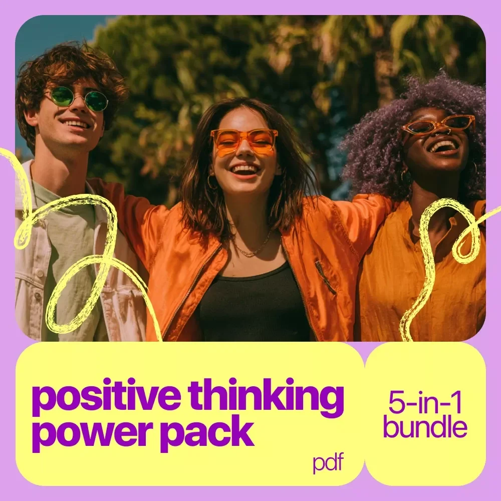 Positive Thinking Power Pack | 5-in-1 Digital Bundle | Bright Mind, Better Life: How Positive Thinking Transforms You + Bright Side Brain + Checklists for the Power of Positive Thinking