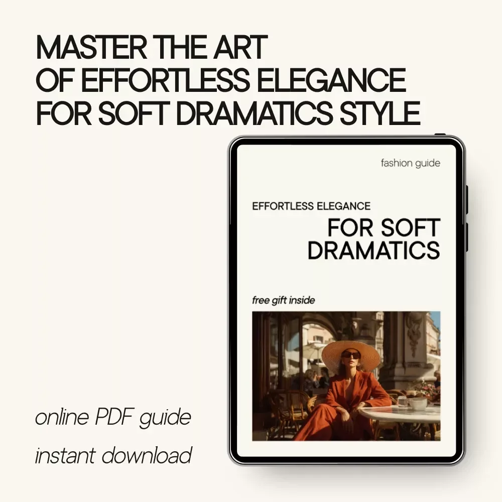 Effortless Elegance for Soft Dramatics: A Comprehensive Guide for Soft Dramatic Kibbe Outfit Ideas