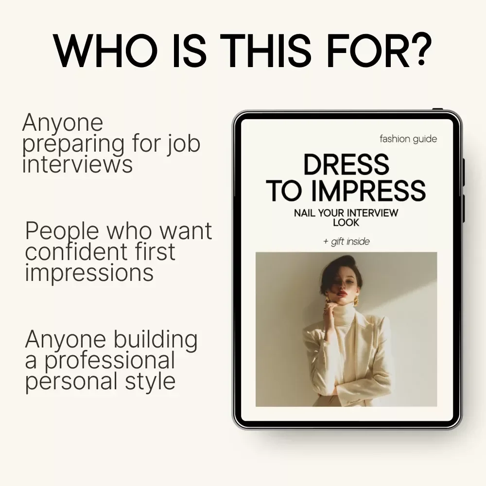 Dress to Impress: Nail Your Interview Look – Interview Outfit Guide, Professional Style eBook, Career Confidence Digital Download