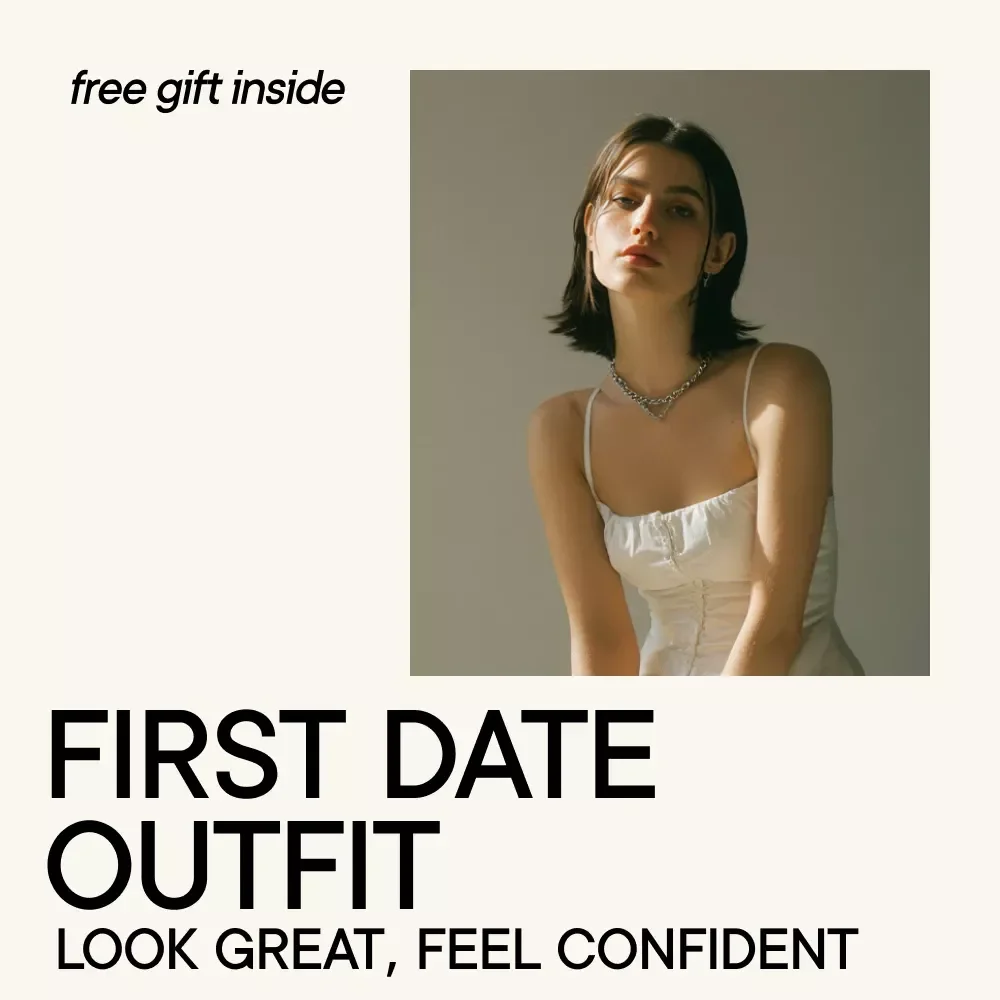 First Date Outfit: Look Great, Feel Confident – Ultimate Style Guide for a Perfect First Impression, Confidence Boosting Fashion Tips, Dating Outfit Planner, Digital Download