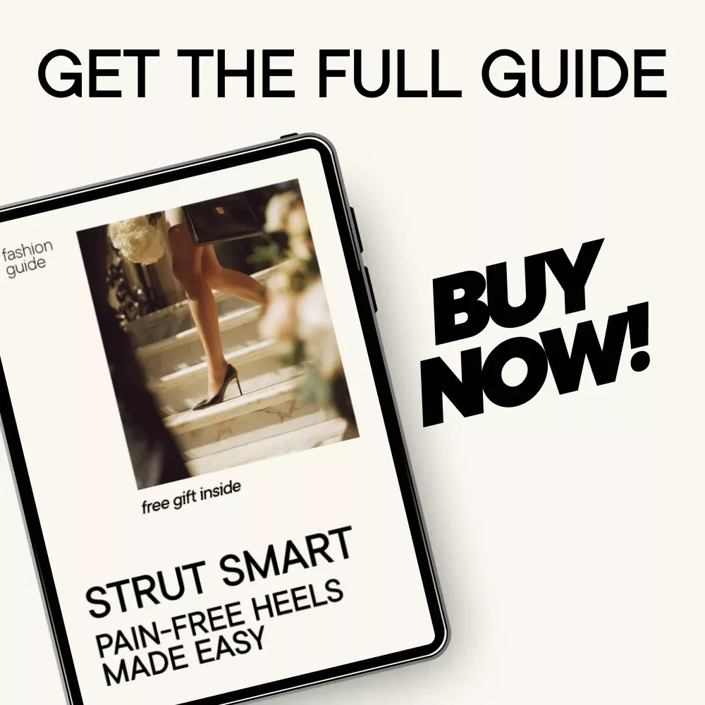 Strut Smart: Pain-Free Heels Made Easy - A Complete Guide on How to Walk in Heels Without Pain
