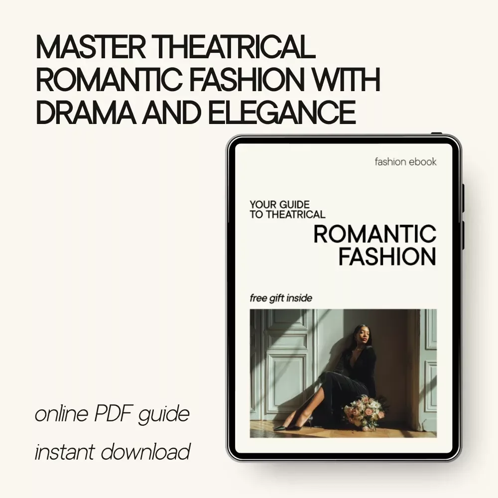 Your Guide to Theatrical Romantic Fashion: The Ultimate Guide for Kibbe Outfit Ideas