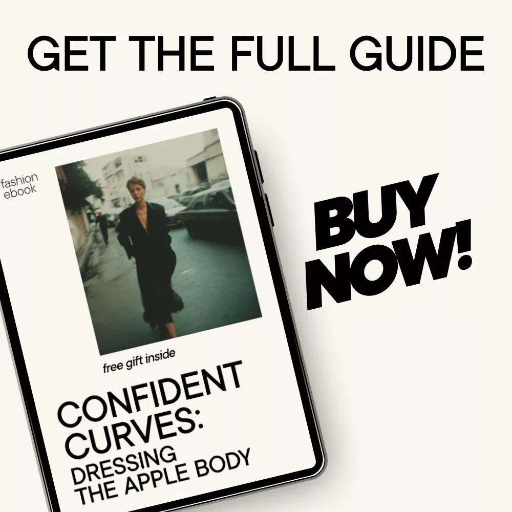 Confident Curves: Dressing the Apple Body eBook - Style Guide for Apple Shaped Women