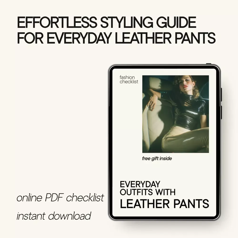 Everyday Outfits with Leather Pants: Casual, Chic, and Versatile Styling Guide