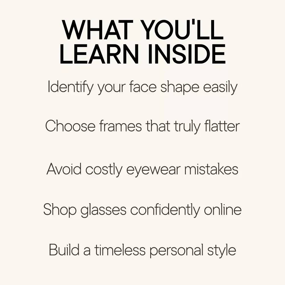 Frames That Flatter Your Face – A Complete Face Shape Glasses Guide to Choosing Eyeglass Frames That Truly Suit You