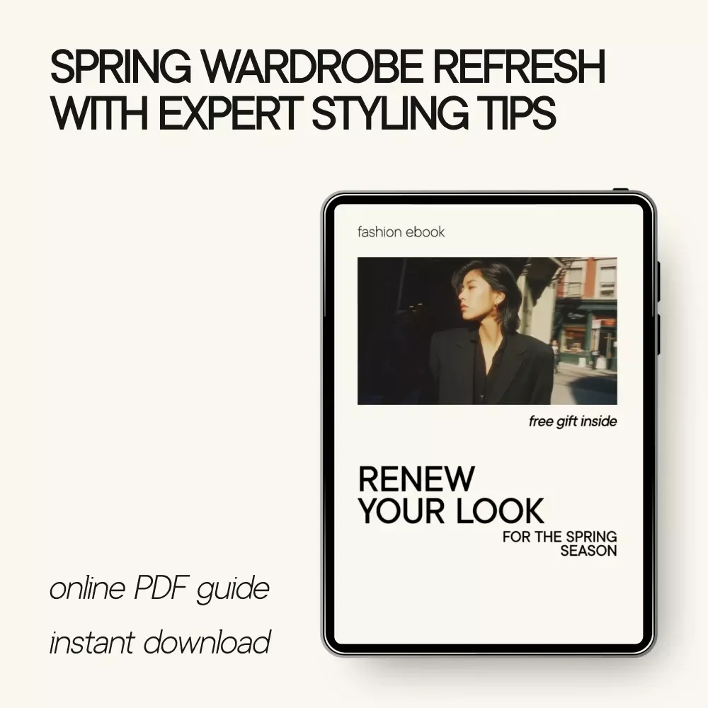 Renew Your Look for the Spring Season: Your Ultimate Wardrobe Reset Guide for a Fresh Spring Start