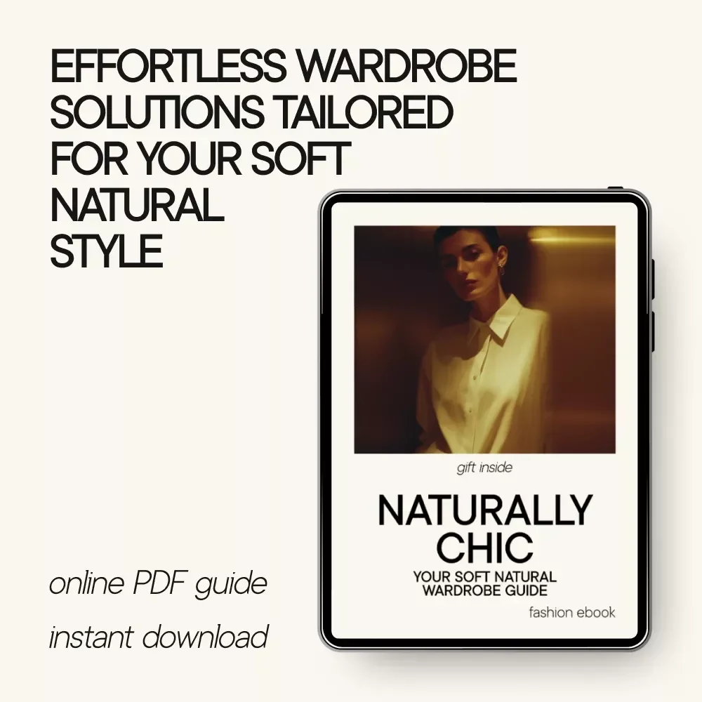 Naturally Chic: Your Soft Natural Wardrobe Guide - Kibbe Soft Natural Style eBook