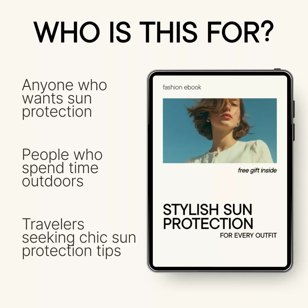 Stylish Sun Protection for Every Outfit | Digital Guide on Sun Protective Clothing, UPF Fabrics, Chic Sun-Safe Fashion & Accessories | Instant Download eBook