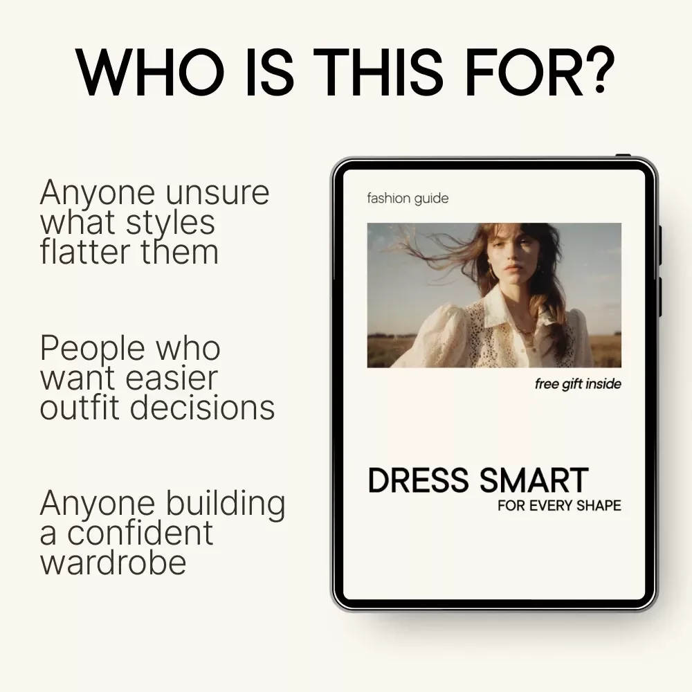 Dress Smart for Every Shape – Body Type Styling Guide, Personal Style eBook, AI Outfit Prompts, Capsule Wardrobe & Confidence Building Checklist