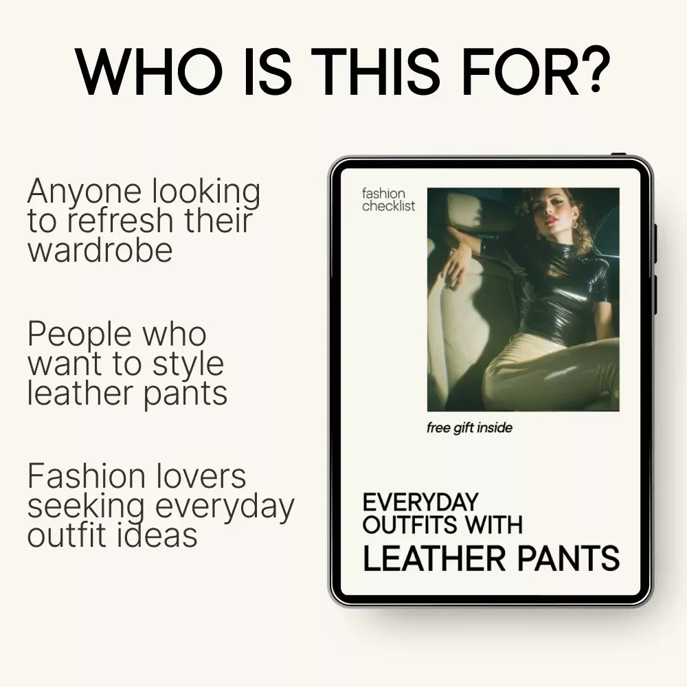 Everyday Outfits with Leather Pants: Casual, Chic, and Versatile Styling Guide