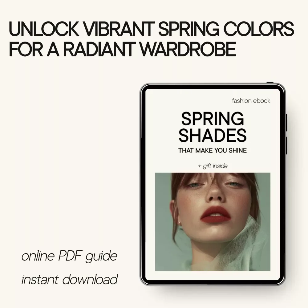 Spring Shades That Make You Shine - Digital Download Guide for Color Confidence & Stylish Spring Wardrobe