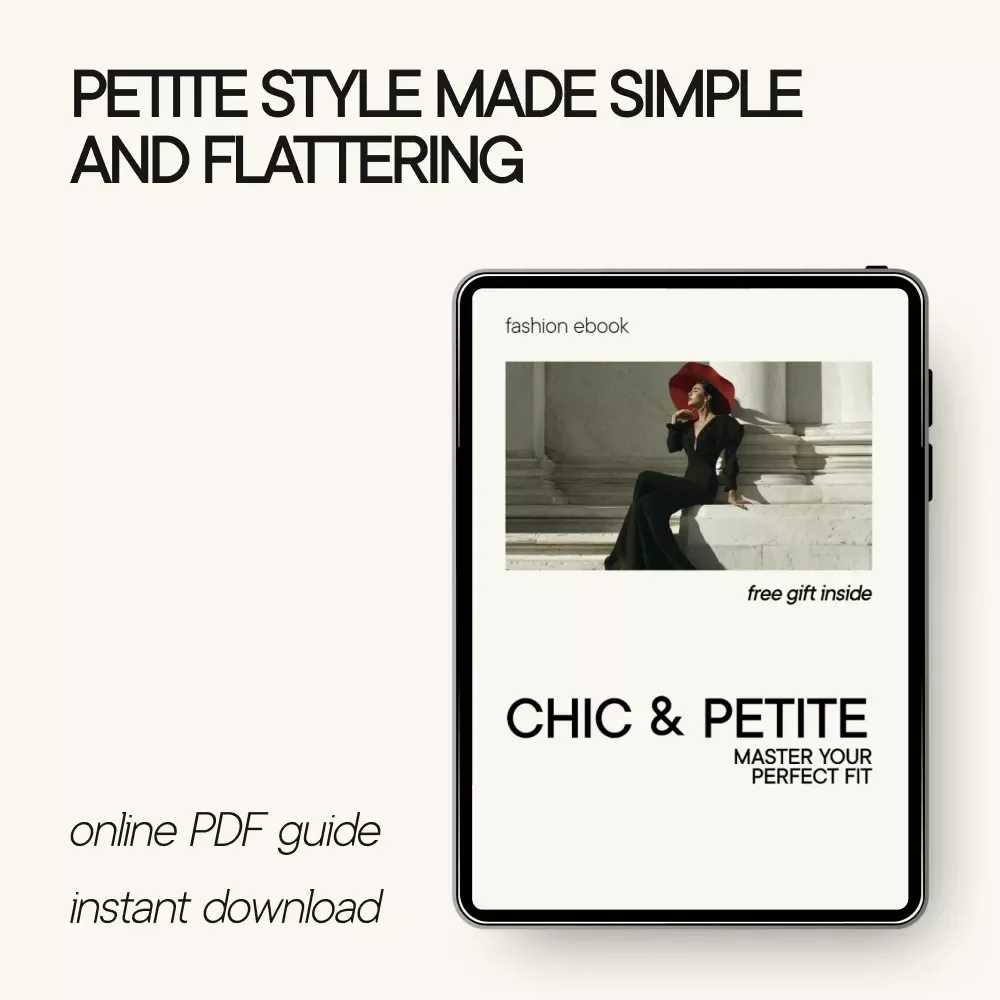 Chic & Petite: Master Your Perfect Fit – The Ultimate Style Guide with Petite Styling Tips for Short Women