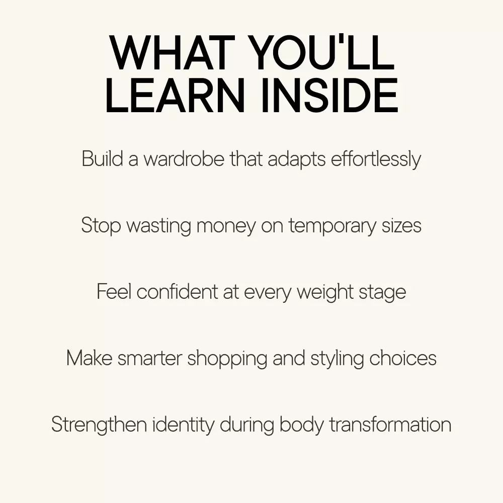 Growing Into Yourself — A Style & Confidence eBook on how to dress when you're losing weight | Transitional Wardrobe Guide