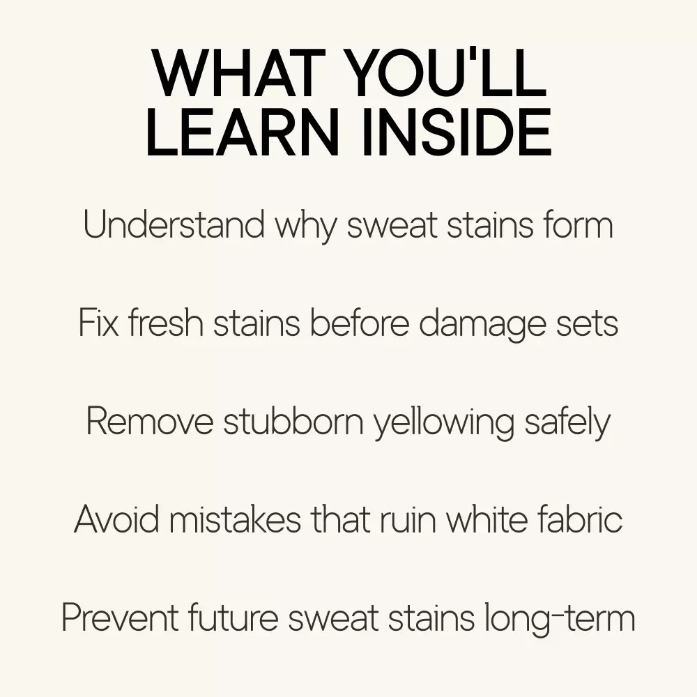 The Smart Guide to Sweat-Free Whites | Sweat Stain Removal Guide for White Shirts, Yellow Underarm Stains, Fabric Care & Prevention eBook