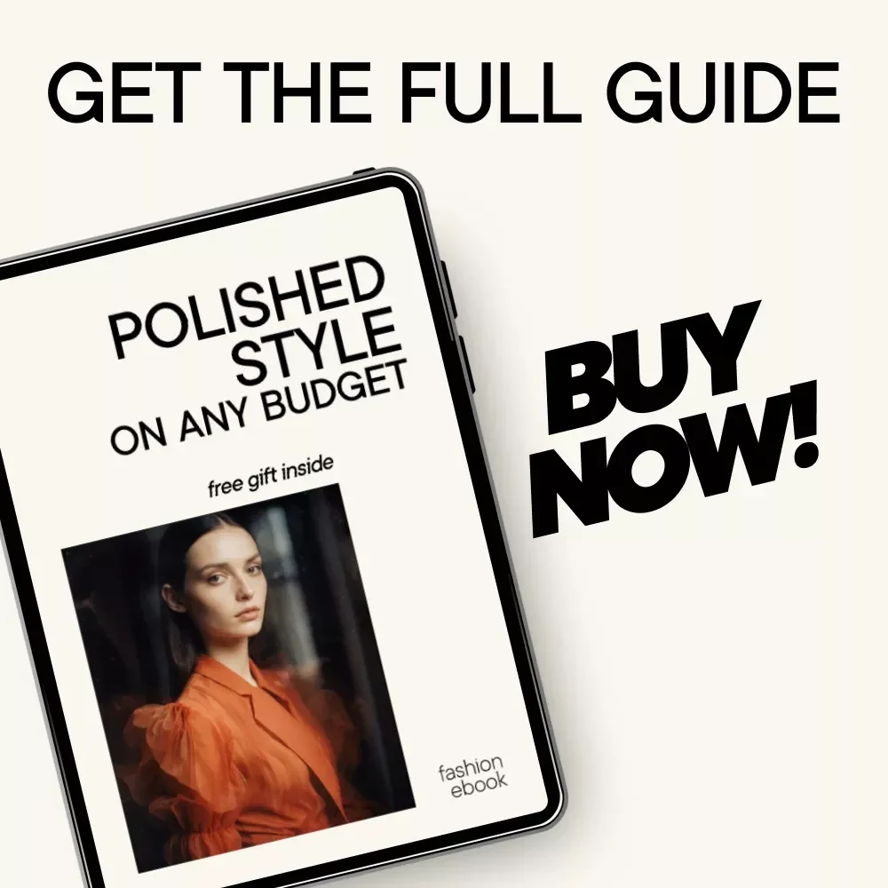 Polished Style on Any Budget – How to Look Expensive on a Budget Ebook | Timeless Wardrobe, Smart Styling & Luxury Look Guide