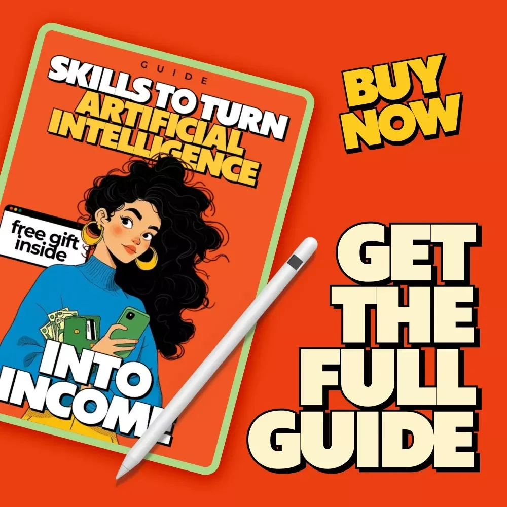 Skills to Turn Artificial Intelligence into Income | AI Skills Guide for Beginners, Make Money with AI, Digital Download eBook, Online Income Blueprint