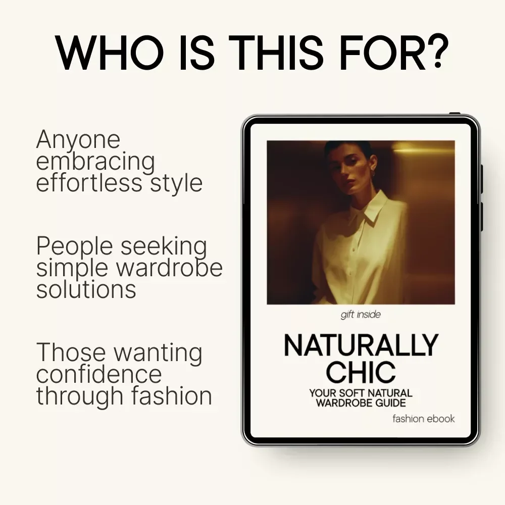 Naturally Chic: Your Soft Natural Wardrobe Guide - Kibbe Soft Natural Style eBook
