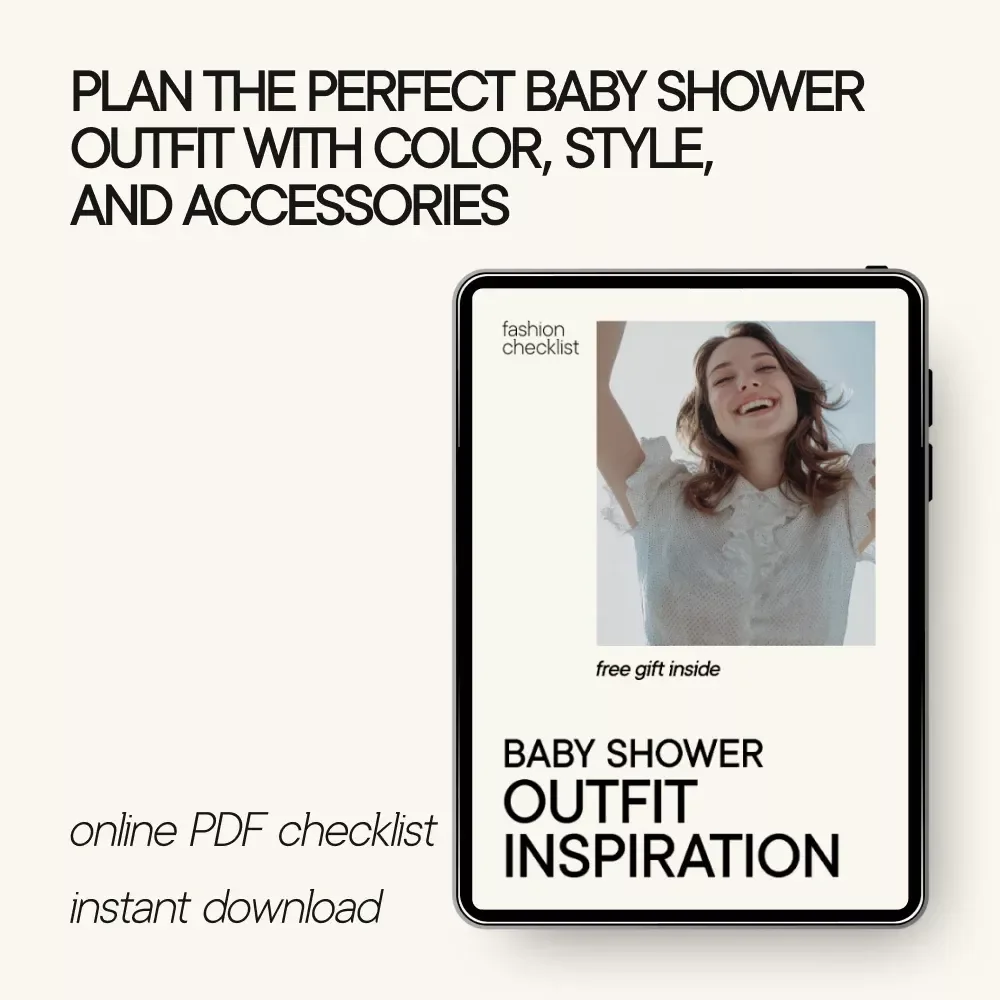 Baby Shower Outfit Inspiration: What to Wear to a Baby Shower – eBook Checklist Guide