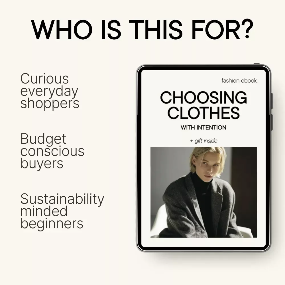 Choosing Clothes With Intention – A Thoughtful Wardrobe Guide | slow fashion vs fast fashion eBook for Conscious Shoppers