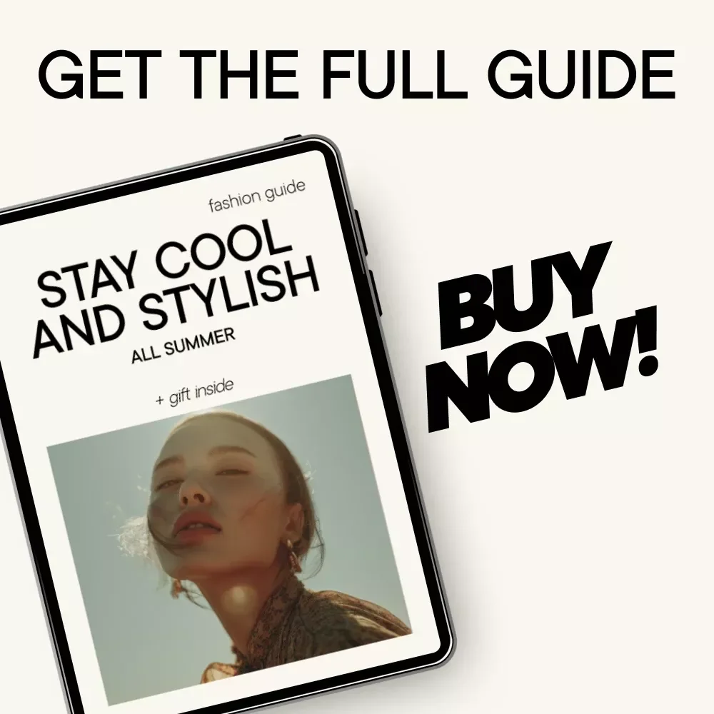 Stay Cool and Stylish All Summer – Your Ultimate Guide to Summer Wardrobe Comfort