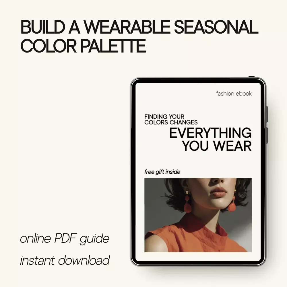 Finding Your Colors Changes Everything You Wear | Seasonal Color Palette for Your Wardrobe eBook | Personal Style Guide & Everyday Outfit Clarity