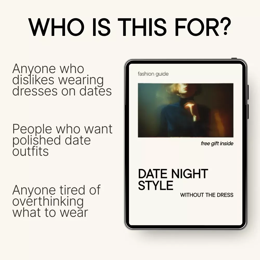 Date Night Style Without the Dress – Digital Style Guide for Effortless Date Night Outfits, Modern Outfit Formulas, Closet Essentials, eBook Download