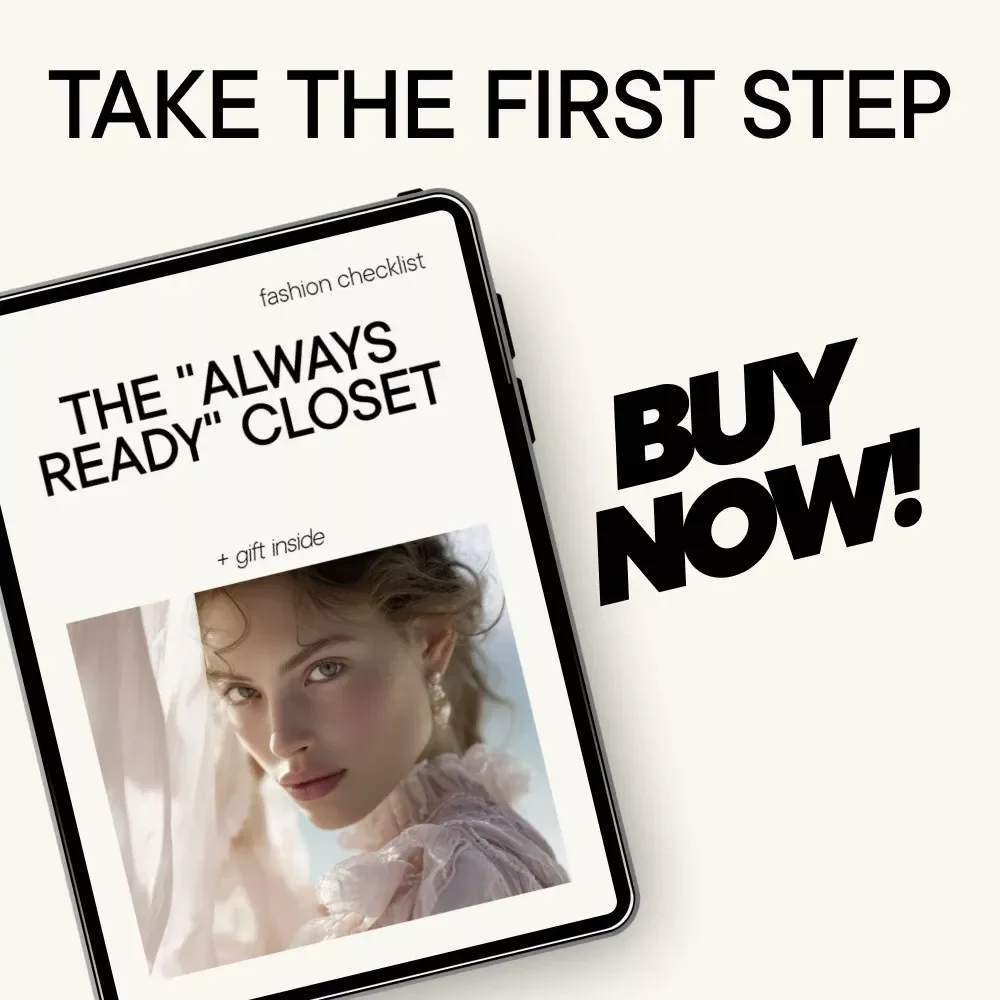 The “Always Ready” Closet – Digital Checklist | 10 wardrobe essentials every woman needs | Effortless Everyday Style Guide