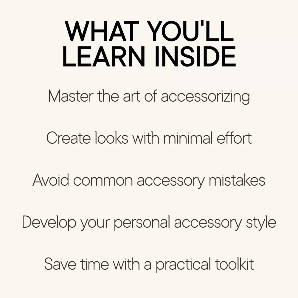 The Finishing Touch That Changes Everything: The Ultimate Guide on How to Accessorize Any Outfit