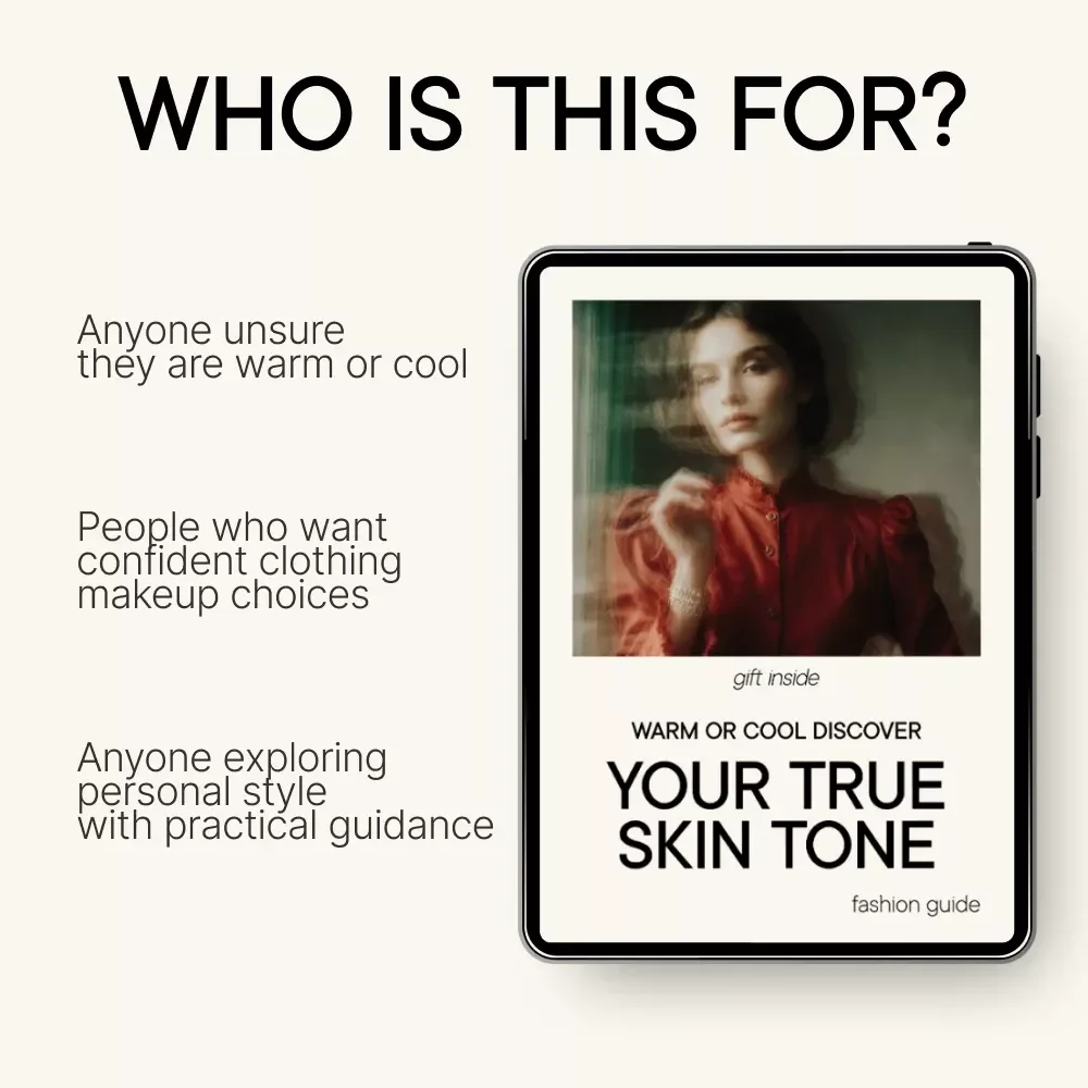 Warm or Cool Discover Your True Skin Tone – Easy Guide to Finding Your Undertone, Warm vs Cool Skin Tone Test, Personal Color & Styling Guide