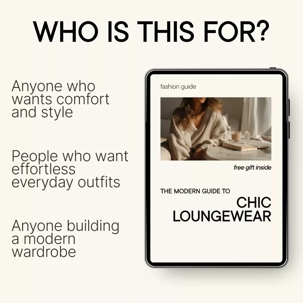 The Modern Guide to Chic Loungewear – Stylish At-Home Fashion eBook, Polished Loungewear Styling Guide, Cozy Yet Chic Outfit Planner Digital Download
