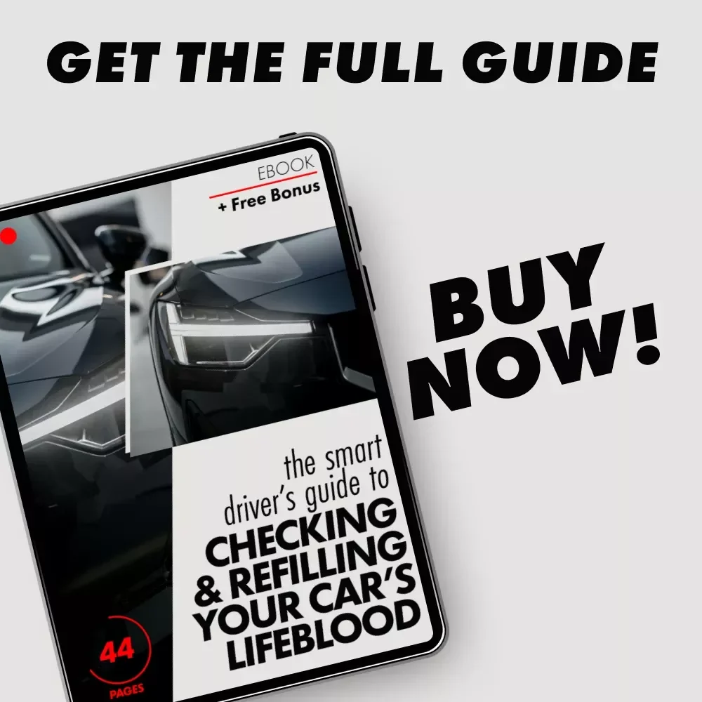 The Smart Driver’s Guide to Checking & Refilling Your Car’s Lifeblood – DIY Car Fluid Maintenance eBook, Engine Oil, Coolant & Brake Fluid Guide, Smart Driver Checklist