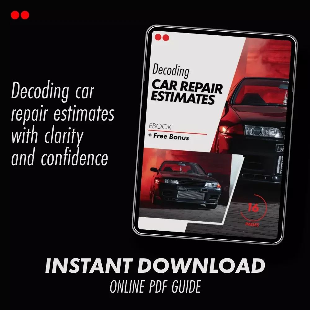 Decoding Car Repair Estimates – Practical eBook Guide for Smart Drivers | Learn how to understand a car repair estimate & Avoid Costly Mistakes