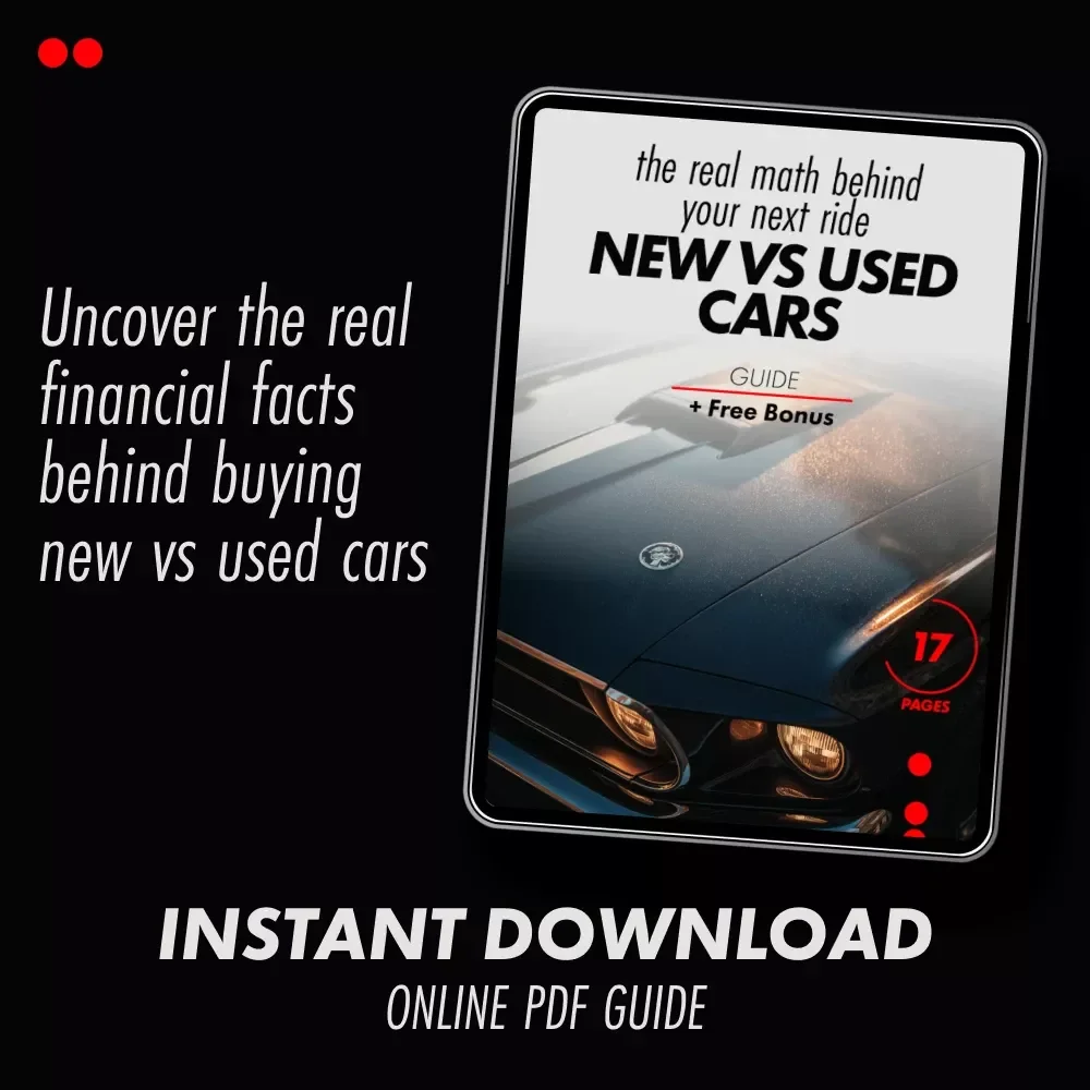 New vs Used Cars: The Real Math Behind Your Next Ride - Ultimate Guide to Car Buying Decisions