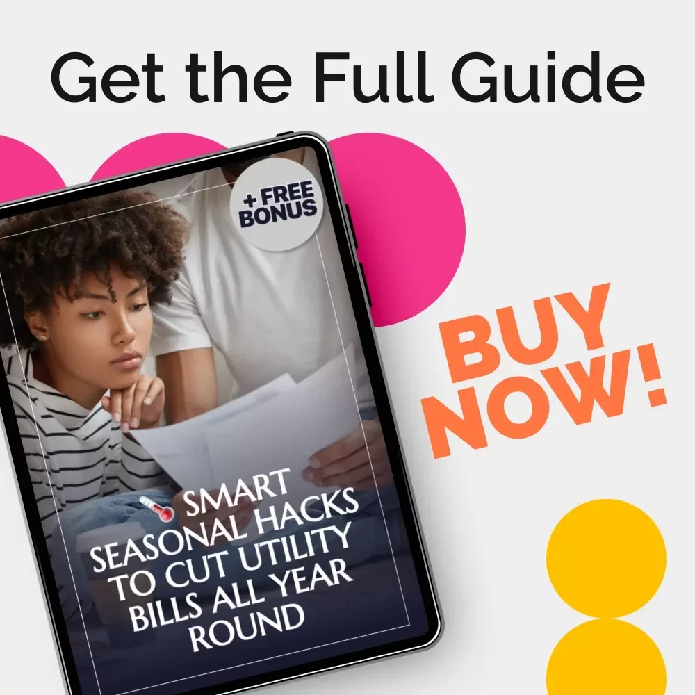 Smart Seasonal Hacks to Cut Utility Bills All Year Round | Money-Saving Home Efficiency Guide | Energy Tips eBook | Utility Bill Reduction Checklist | Eco-Friendly Digital Download