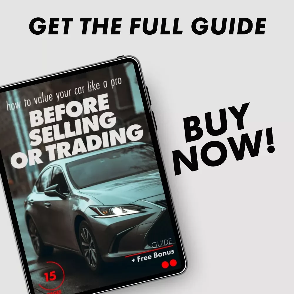 How to Value Your Car Like a Pro Before Selling or Trading - Ultimate Guide to Car Valuation for Sale or Trade-In