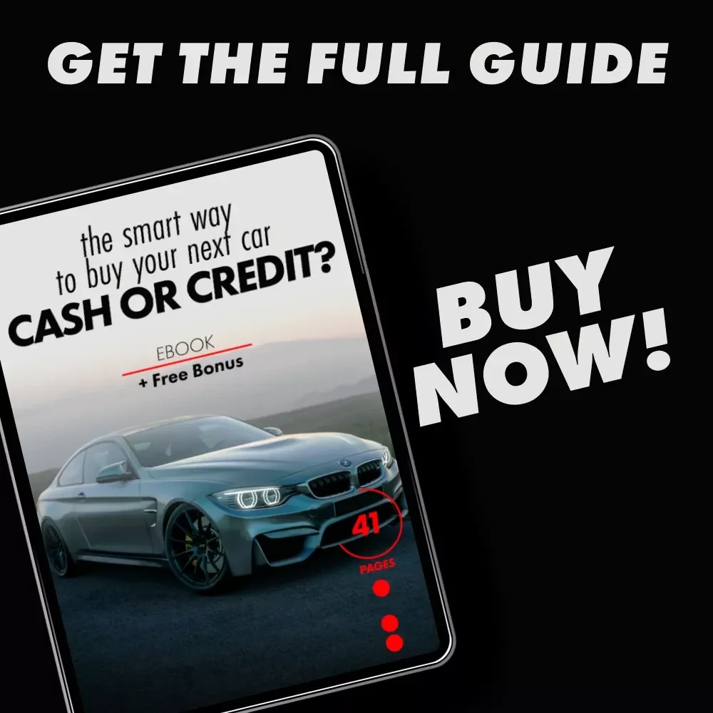 Cash or Credit? The Smart Way to Buy Your Next Car - A Step-by-Step Guide for Smart Car Buyers