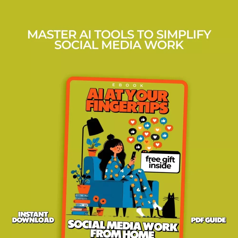 AI at Your Fingertips: Social Media Work from Home – AI Social Media Guide, Work From Home Digital Download, Remote Social Media Marketing eBook