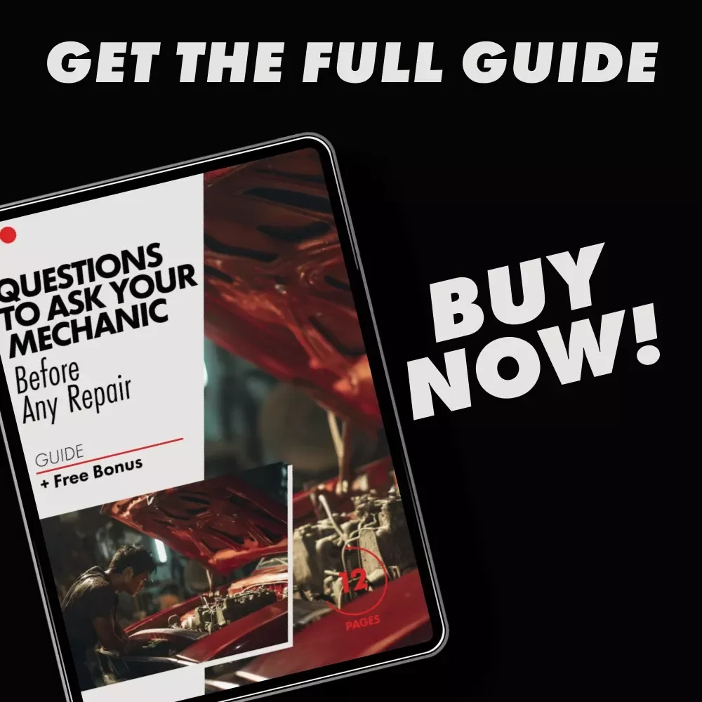 Questions to Ask Your Mechanic Before Any Repair | Smart Car Owner Guide to Avoid Costly Mistakes, Build Trust & Save Money