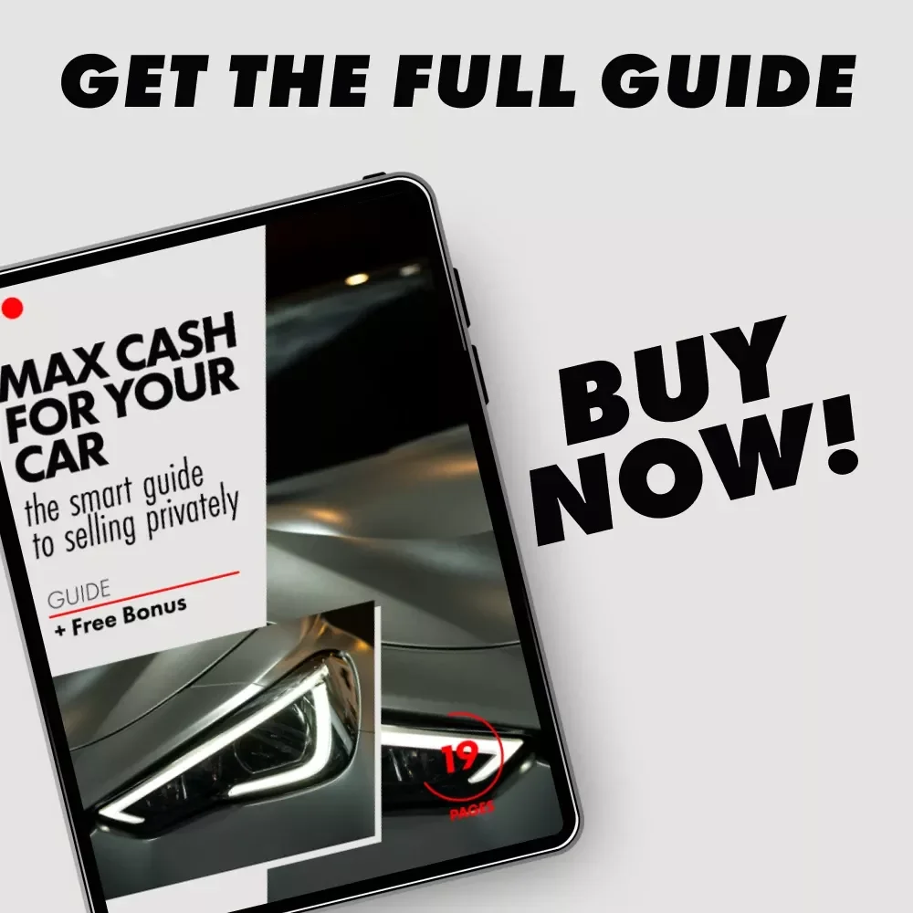 Max Cash for Your Car: The Smart Guide to Selling Privately for the Most Money