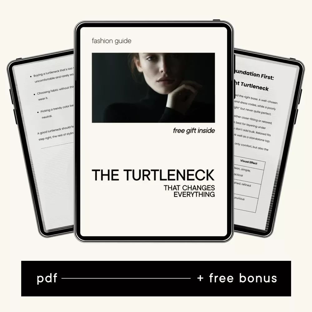 The Turtleneck That Changes Everything – Timeless Style Guide, Capsule Wardrobe eBook, Everyday Outfits & Layering Checklist
