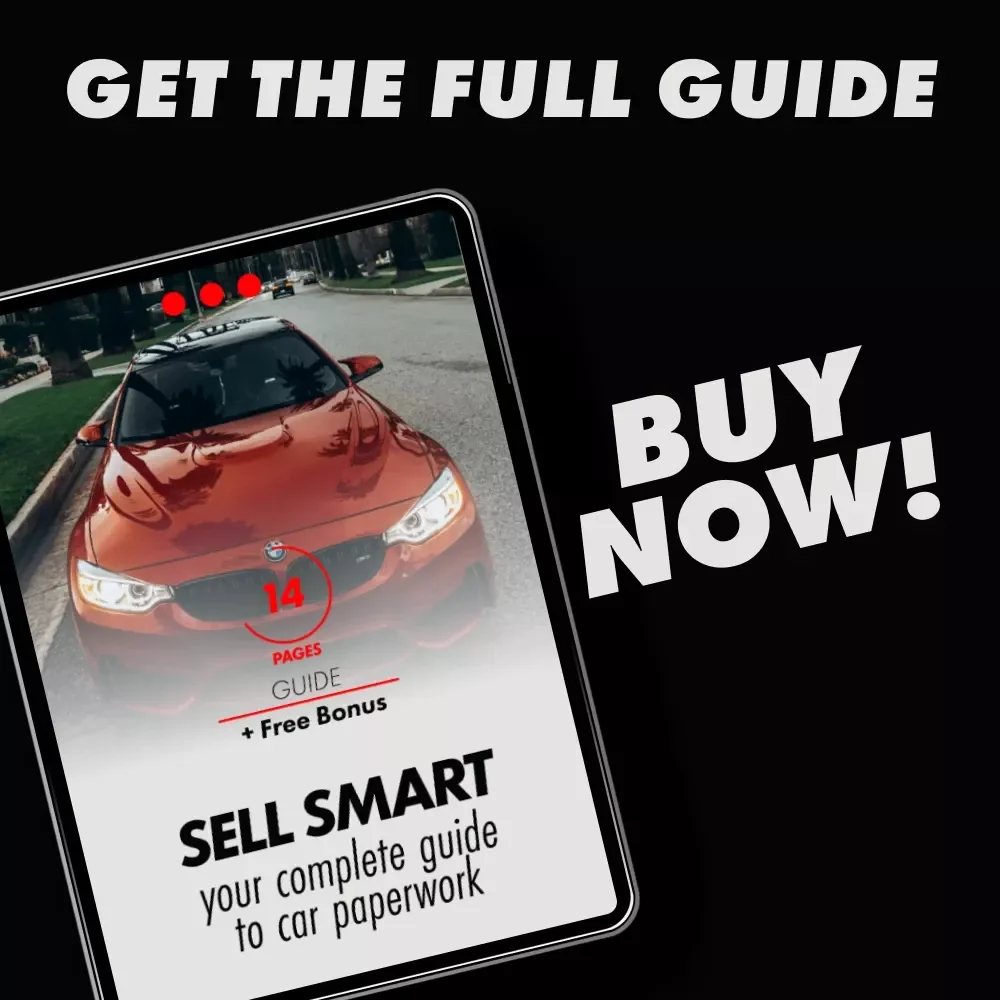 Sell Smart: Your Complete Guide to Car Paperwork – Digital Download for Effortless Car Sales