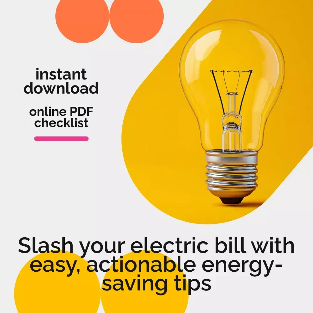 Slash Your Electric Bill: The Ultimate Energy-Saving Checklist | How to Save on Electric Costs