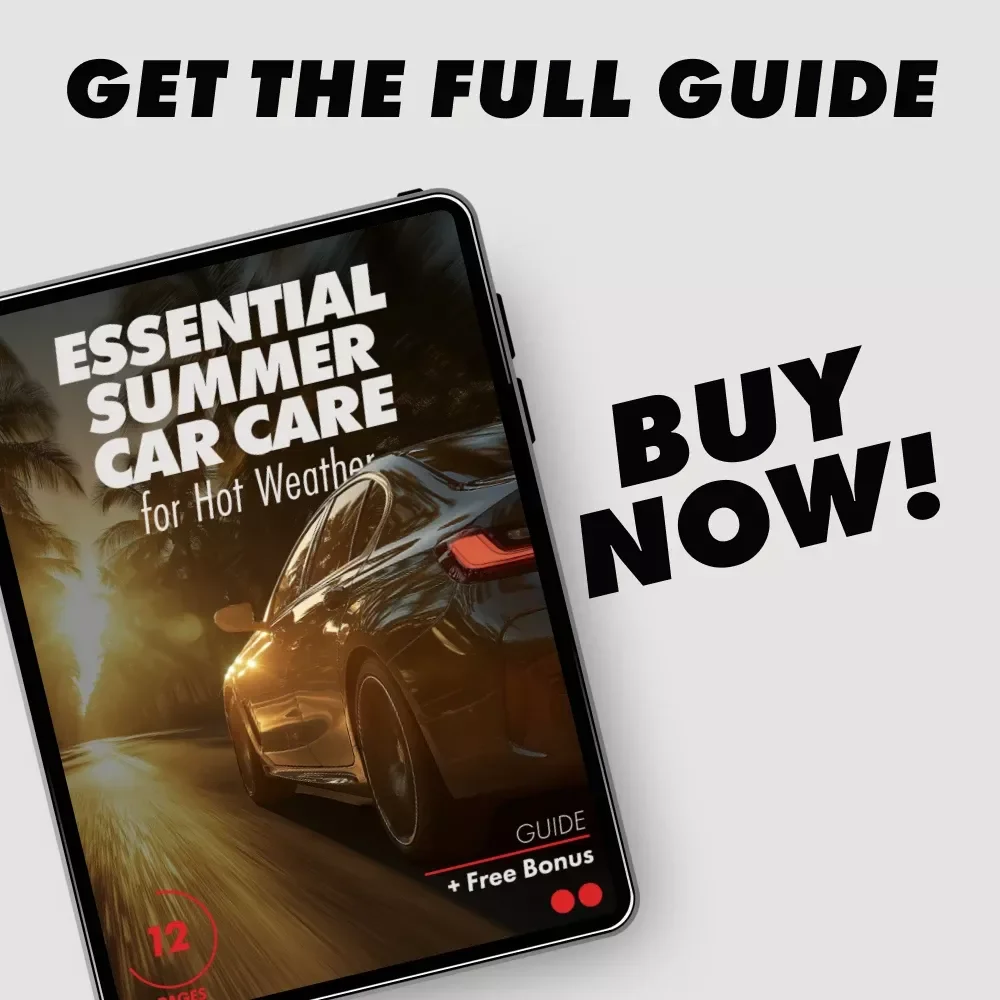 Essential Summer Car Care for Hot Weather – Digital Guide | Smart Maintenance Checklist & Safety Tips for Summer Car Care for Hot Weather